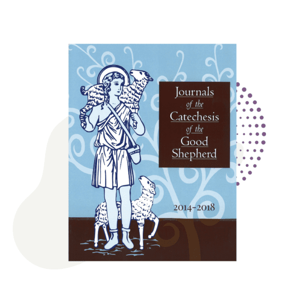 A Journals of the Catechesis of the Good Shepherd 2014-2018 cover with a drawing of a woman holding a child.