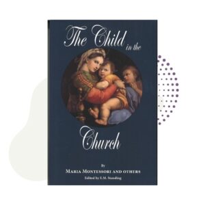 The Child in the Church (Softcover).