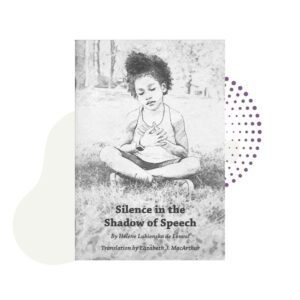 a copy of Silence in the Shadow of Speech with a picture of a child sitting in the grass.
