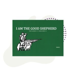 I am the Good Shepherd Workbook Year 2.