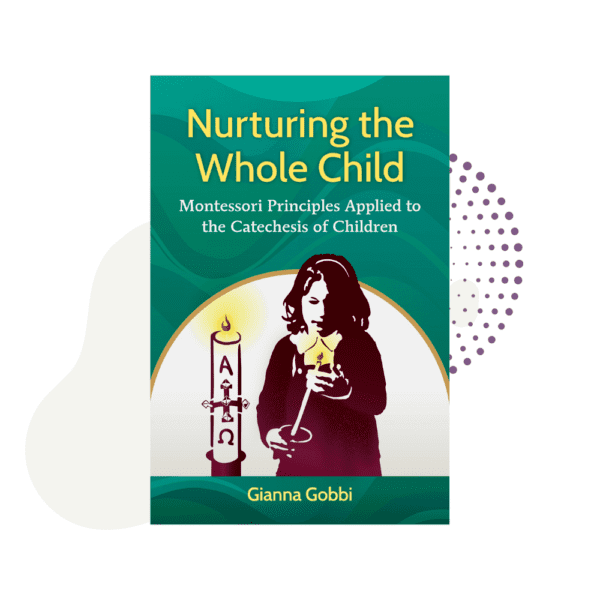 Book cover titled "Nurturing the Whole Child" by Gianna Gobbi, featuring an illustration of a child and religious symbols.
