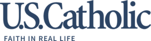 U.S. Catholic" logo with the tagline "Faith in Real Life" underneath.